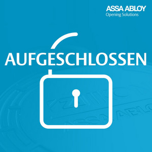 ASSA ABLOY - Aufgeschlossen Podcast Cover